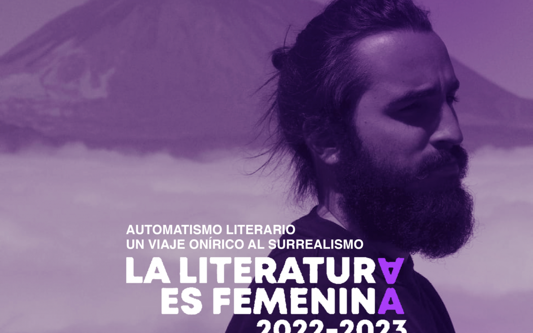 1º TALLER LITERARIO EN EL TANQUE – 1 DE ABRIL A LAS 11:00 – Automatismo literario. Un viaje onírico al surrealismo